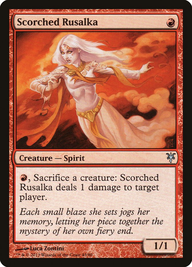 Scorched Rusalka [Duel Decks: Sorin vs. Tibalt] | Galactic Gamez