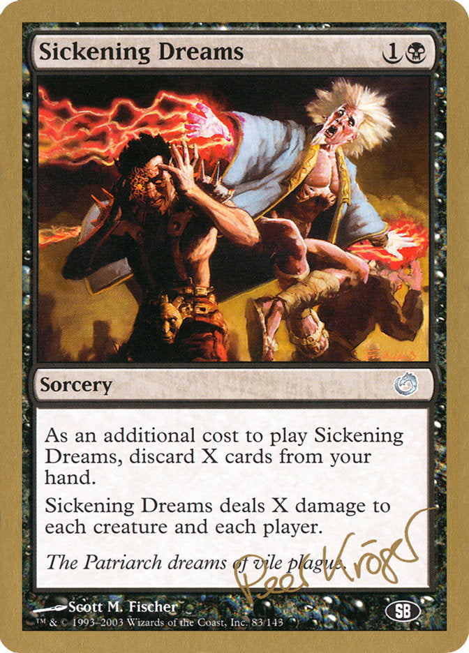 Sickening Dreams (Peer Kroger) (SB) [World Championship Decks 2003] | Galactic Gamez