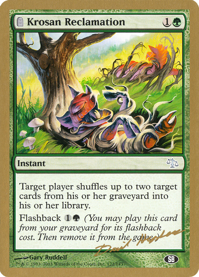 Krosan Reclamation (Dave Humpherys) (SB) [World Championship Decks 2003] | Galactic Gamez