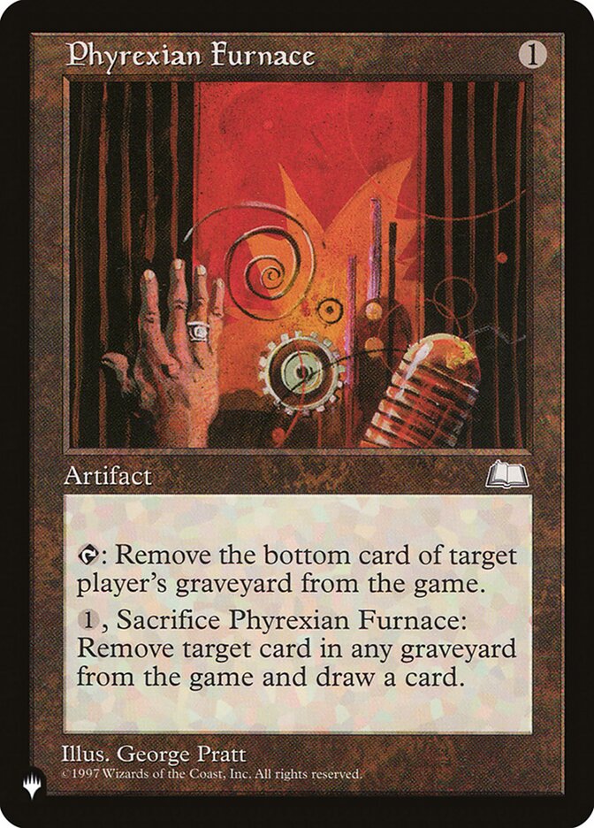 Phyrexian Furnace [The List] | Galactic Gamez