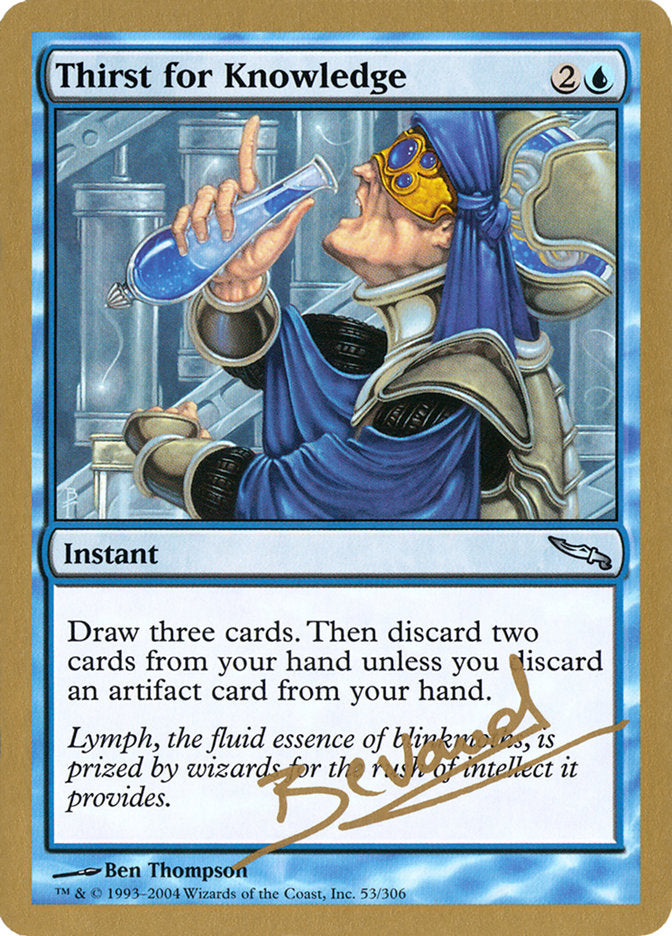 Thirst for Knowledge (Manuel Bevand) [World Championship Decks 2004] | Galactic Gamez