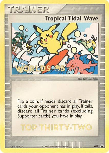 Tropical Tidal Wave (027) (Worlds 2005 Top 32) [Nintendo: Black Star Promos] | Galactic Gamez