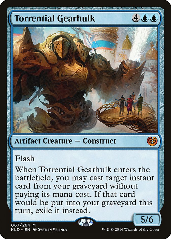 Torrential Gearhulk [Kaladesh] | Galactic Gamez