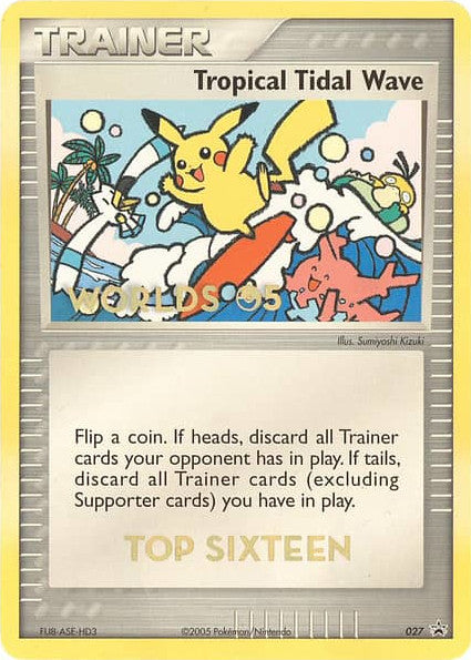 Tropical Tidal Wave (027) (Worlds 2005 Top 16) [Nintendo: Black Star Promos] | Galactic Gamez