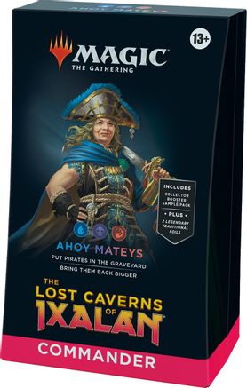 The Lost Caverns of Ixalan Commander Deck - Ahoy Mateys | Galactic Gamez