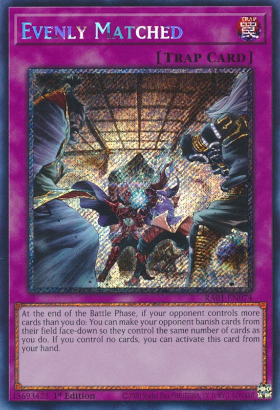 Evenly Matched [RA01-EN074] Platinum Secret Rare | Galactic Gamez