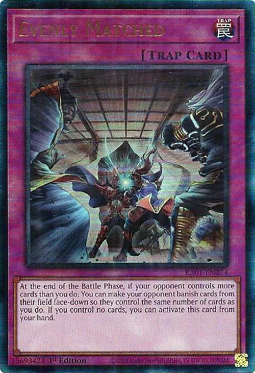Evenly Matched [RA01-EN074] Prismatic Ultimate Rare | Galactic Gamez