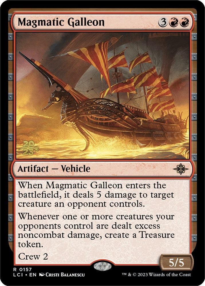 Magmatic Galleon [The Lost Caverns of Ixalan Prerelease Cards] | Galactic Gamez