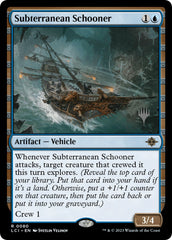 Subterranean Schooner (Promo Pack) [The Lost Caverns of Ixalan Promos] | Galactic Gamez