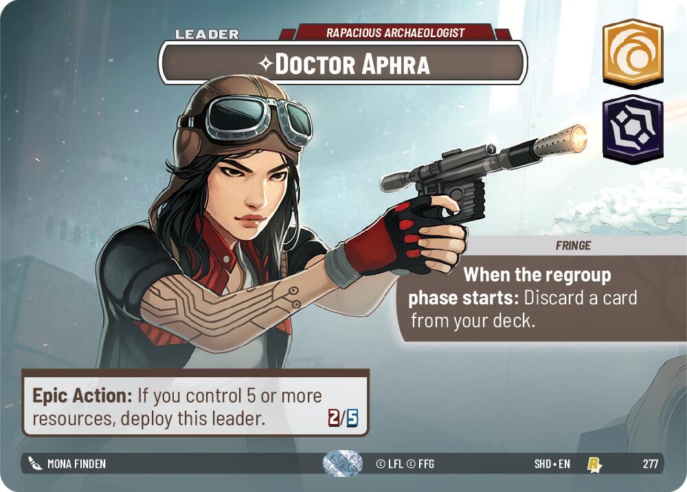 Doctor Aphra - Rapacious Archaeologist (277) (Showcase) (277) [Shadows of the Galaxy] | Galactic Gamez