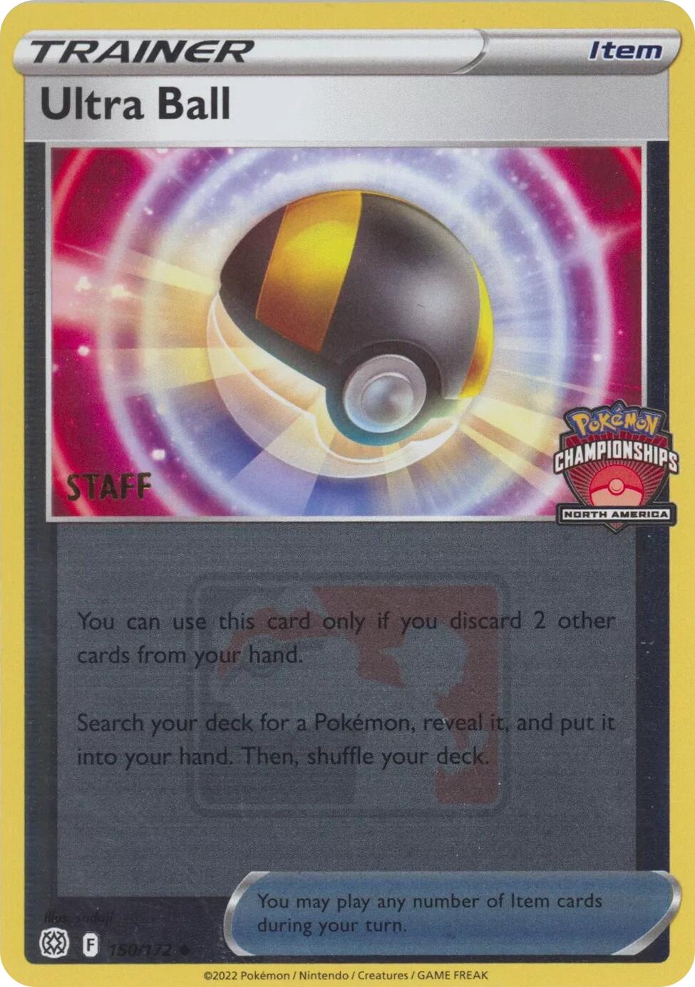 Ultra Ball (150/172) (2022 North America Championships Staff) [League & Championship Cards] | Galactic Gamez