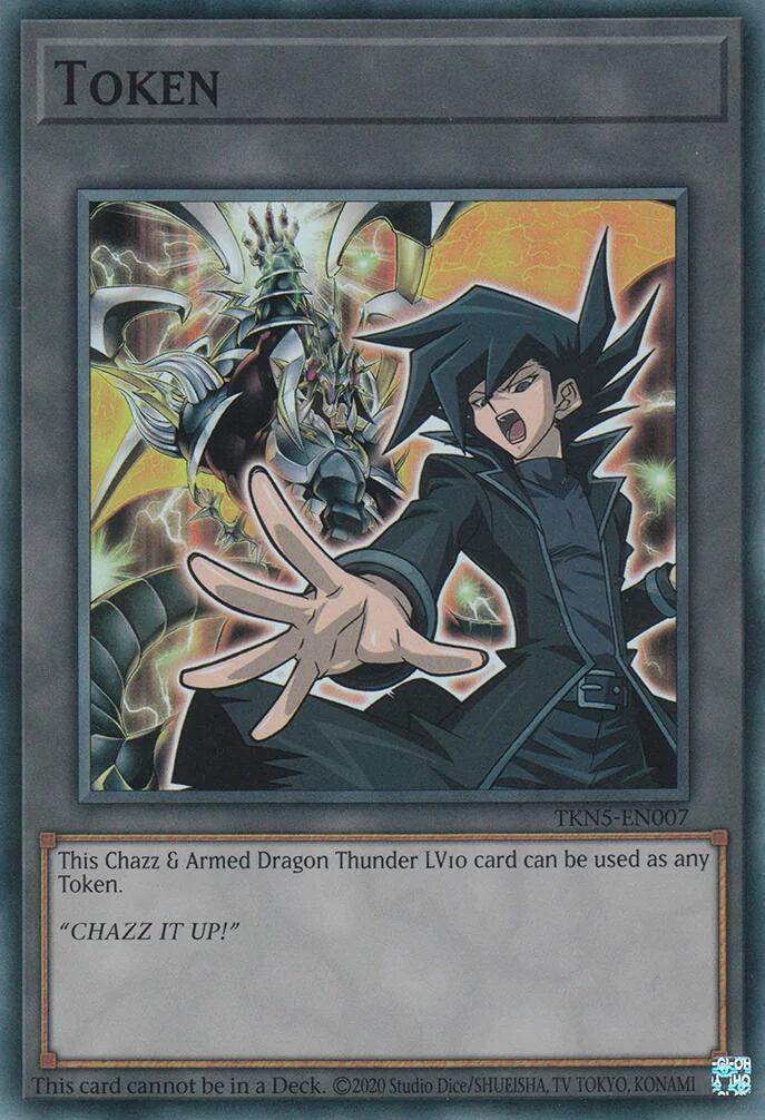 Token: Chazz & Armed Dragon Thunder LV10 [TKN5-EN007] Super Rare | Galactic Gamez