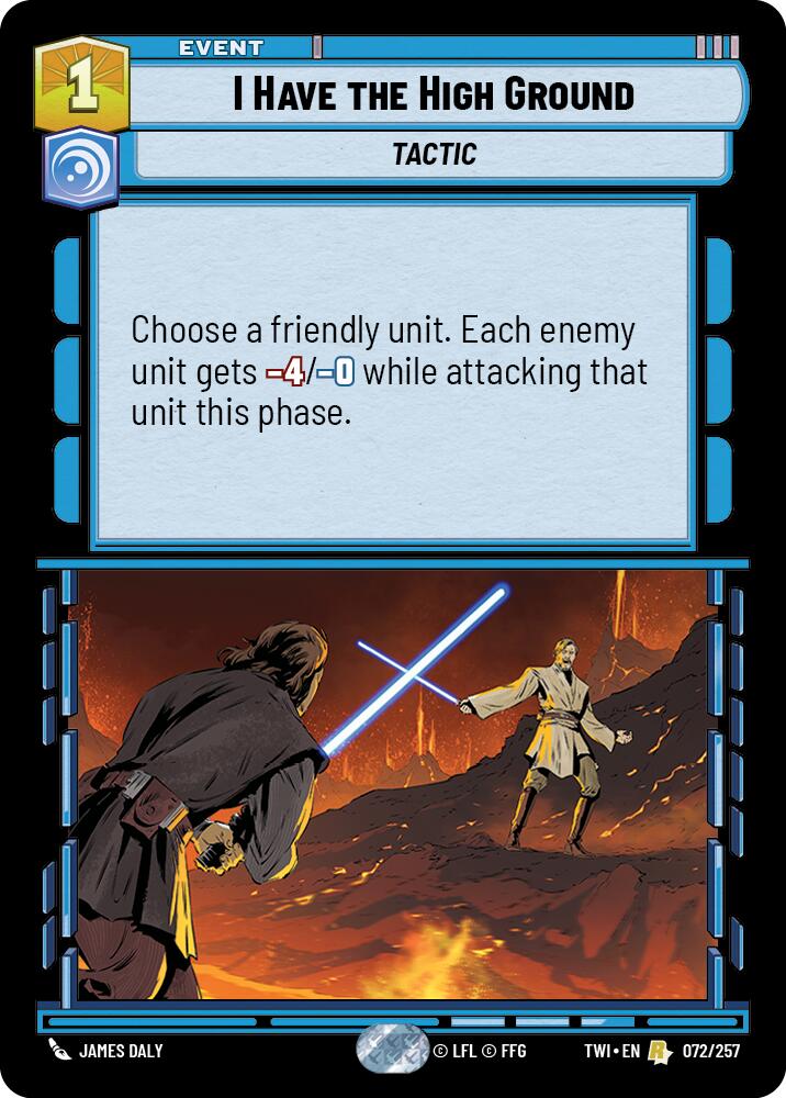 I Have The High Ground (072/257) (072/257) [Twilight of the Republic] | Galactic Gamez