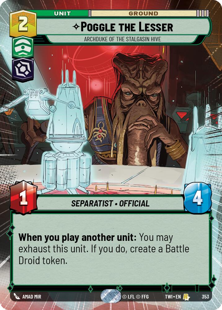 Poggle the Lesser - Archduke of the Stalgasin Hive (353) (Hyperspace) (353) [Twilight of the Republic] | Galactic Gamez