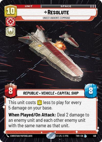 Resolute - Under Anakin's Command (418) (Hyperspace) (418) [Twilight of the Republic] | Galactic Gamez