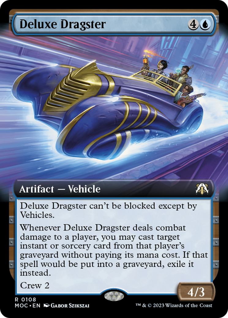 Deluxe Dragster (Extended Art) [March of the Machine Commander] | Galactic Gamez