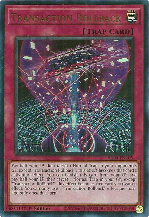 Transaction Rollback [RA04-EN105] Ultra Rare | Galactic Gamez