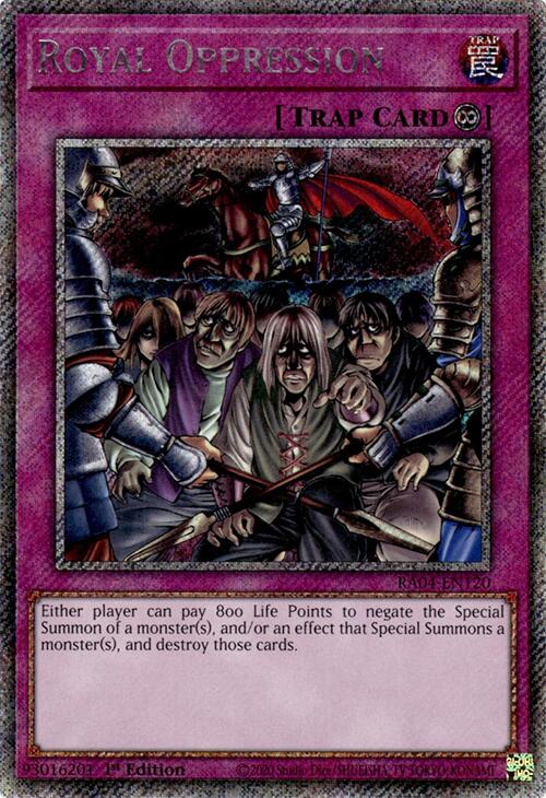 Royal Oppression [RA04-EN120] Platinum Secret Rare | Galactic Gamez