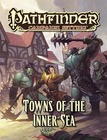 Pathfinder Campaign Setting Towns of the Inner Sea | Galactic Gamez
