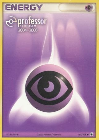 Psychic Energy (107/109) (2004 2005) [Professor Program Promos] | Galactic Gamez