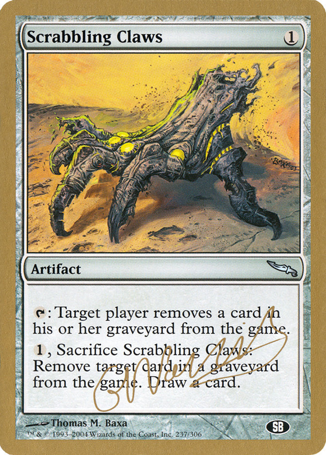 Scrabbling Claws (Gabriel Nassif) (SB) [World Championship Decks 2004] | Galactic Gamez