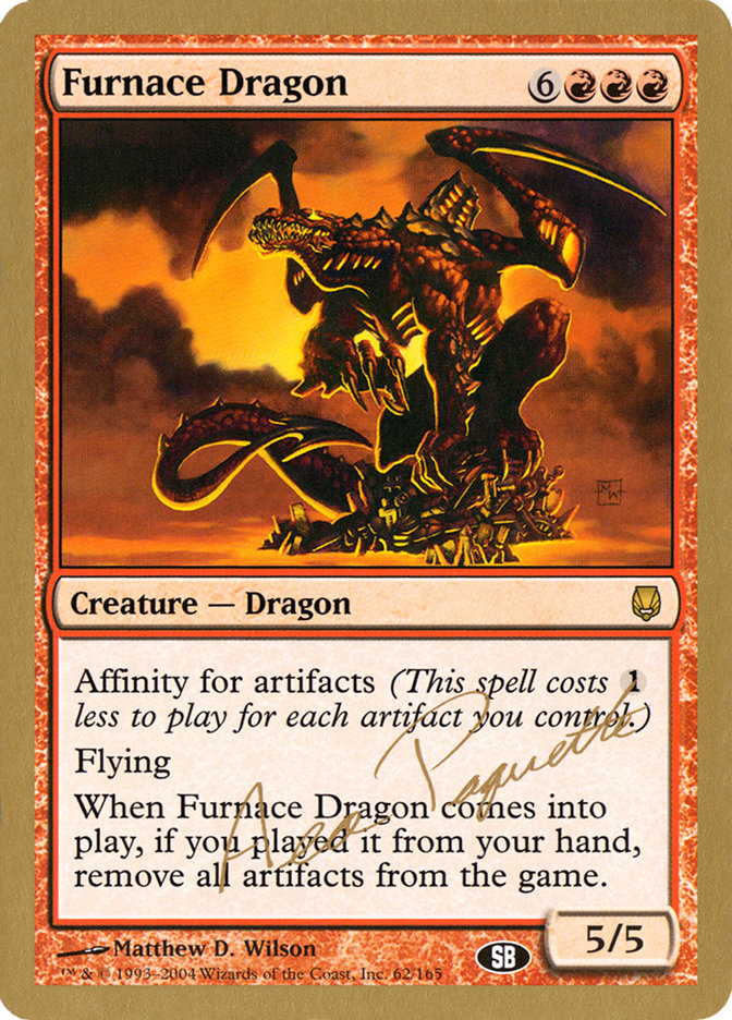 Furnace Dragon (Aeo Paquette) (SB) [World Championship Decks 2004] | Galactic Gamez