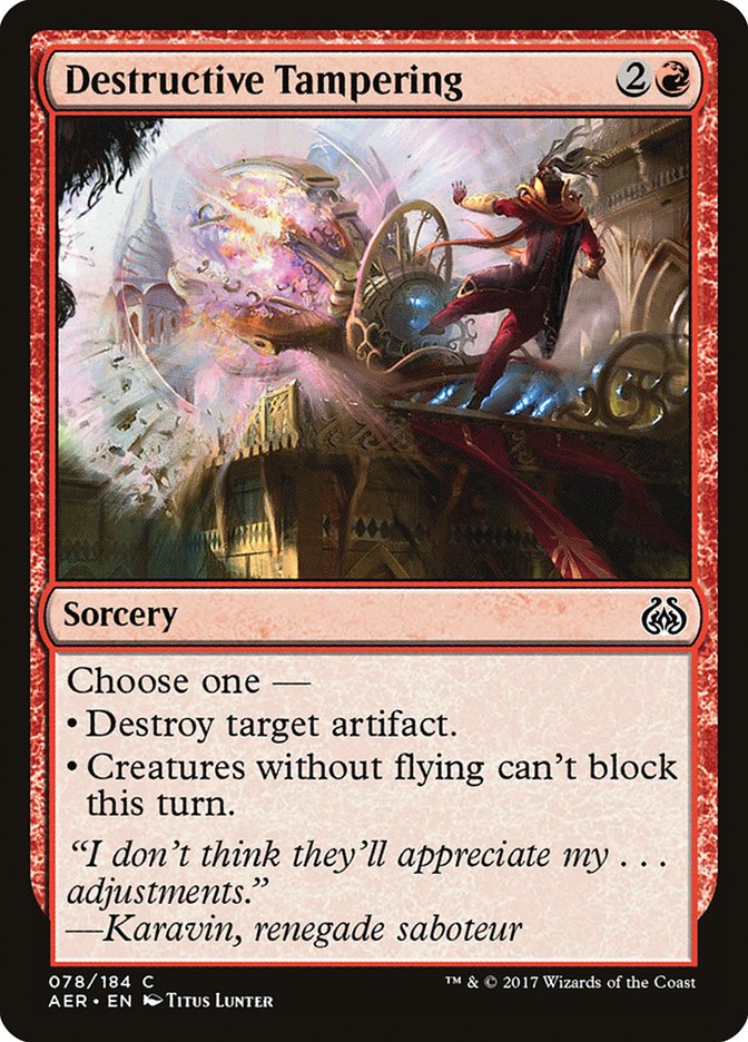 Destructive Tampering [Aether Revolt] | Galactic Gamez