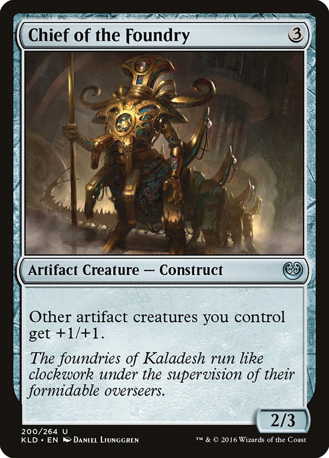 Chief of the Foundry [Kaladesh] | Galactic Gamez