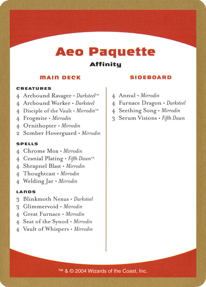 Aeo Paquette Decklist [World Championship Decks 2004] | Galactic Gamez