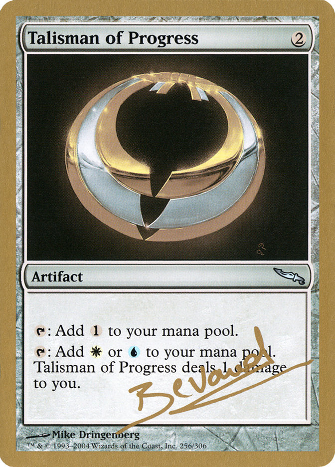 Talisman of Progress (Manuel Bevand) [World Championship Decks 2004] | Galactic Gamez