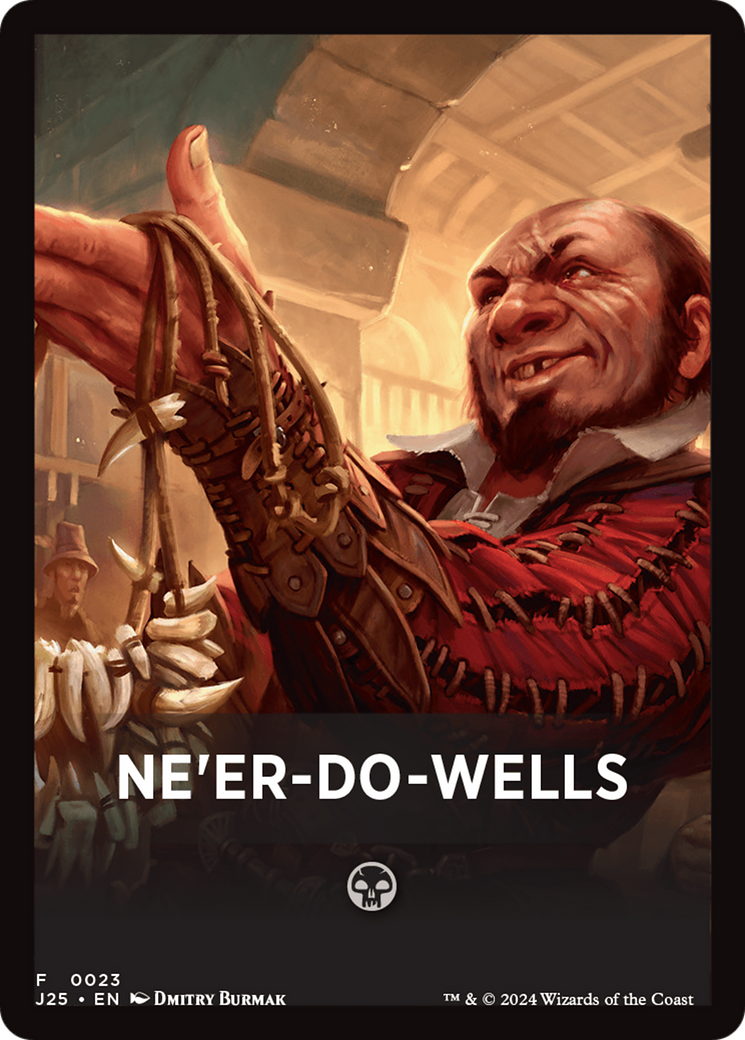 Ne'er-Do-Wells Theme Card [Foundations Jumpstart Front Cards] | Galactic Gamez