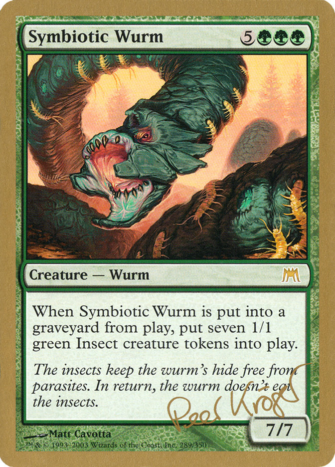 Symbiotic Wurm (Peer Kroger) [World Championship Decks 2003] | Galactic Gamez