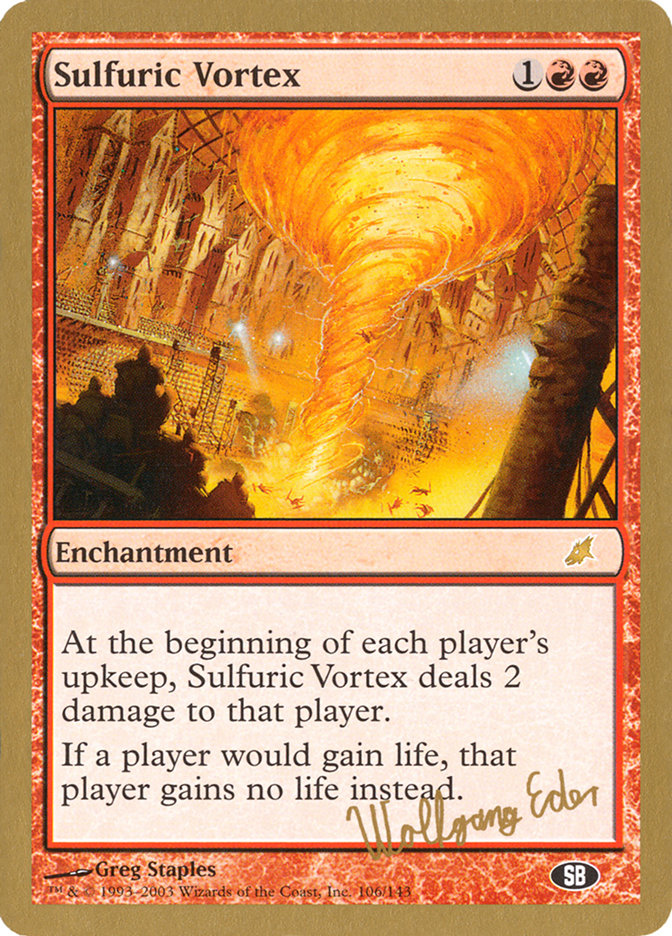 Sulfuric Vortex (Wolfgang Eder) (SB) [World Championship Decks 2003] | Galactic Gamez