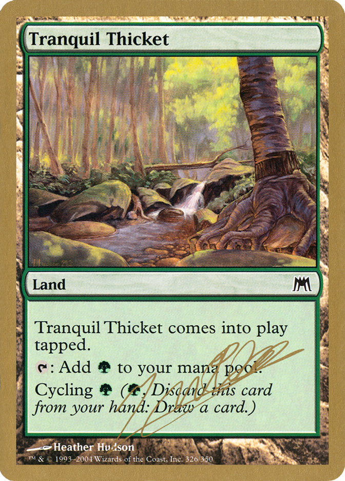 Tranquil Thicket (Julien Nuijten) [World Championship Decks 2004] | Galactic Gamez