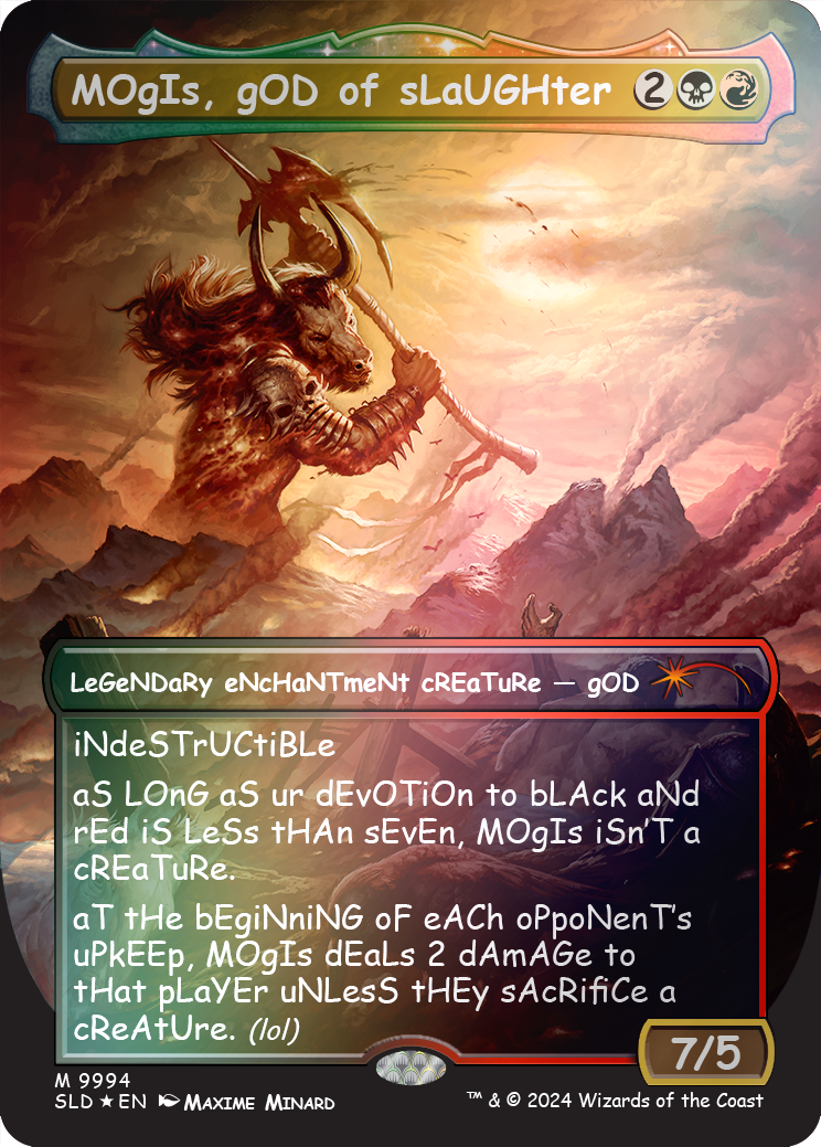 MOgIs, gOD of sLaUGHter (9994) (Rainbow Foil) [Secret Lair Drop Series] | Galactic Gamez