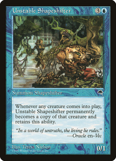 Unstable Shapeshifter [Tempest] | Galactic Gamez