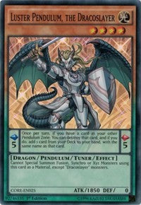 Luster Pendulum, the Dracoslayer [CORE-EN025] Super Rare | Galactic Gamez