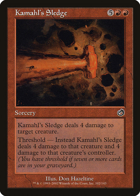 Kamahl's Sledge [Torment] | Galactic Gamez