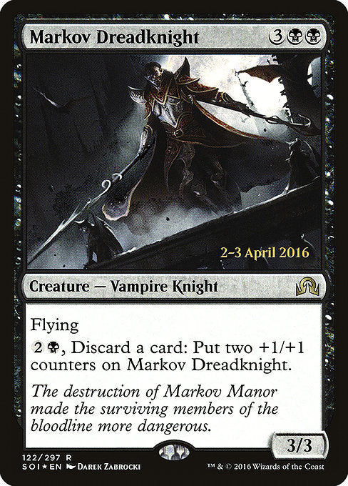 Markov Dreadknight [Shadows over Innistrad Promos] | Galactic Gamez