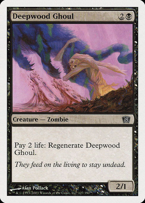 Deepwood Ghoul [Eighth Edition] | Galactic Gamez