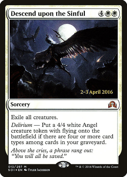 Descend upon the Sinful [Shadows over Innistrad Promos] | Galactic Gamez