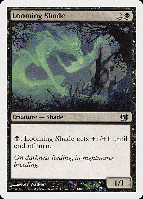 Looming Shade [Eighth Edition] | Galactic Gamez