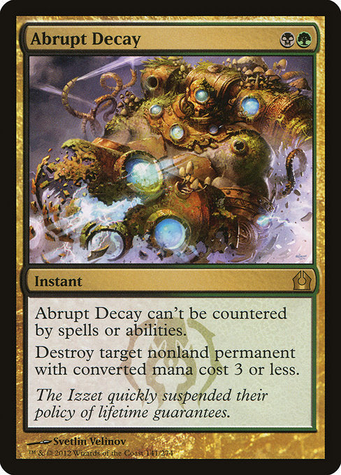 Abrupt Decay [Return to Ravnica] | Galactic Gamez