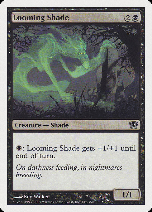 Looming Shade [Ninth Edition] | Galactic Gamez