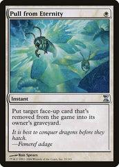 Pull from Eternity [Time Spiral] | Galactic Gamez