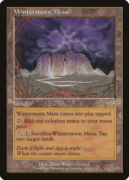 Wintermoon Mesa [Prophecy] | Galactic Gamez
