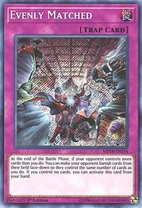 Evenly Matched [MP18-EN154] Secret Rare | Galactic Gamez