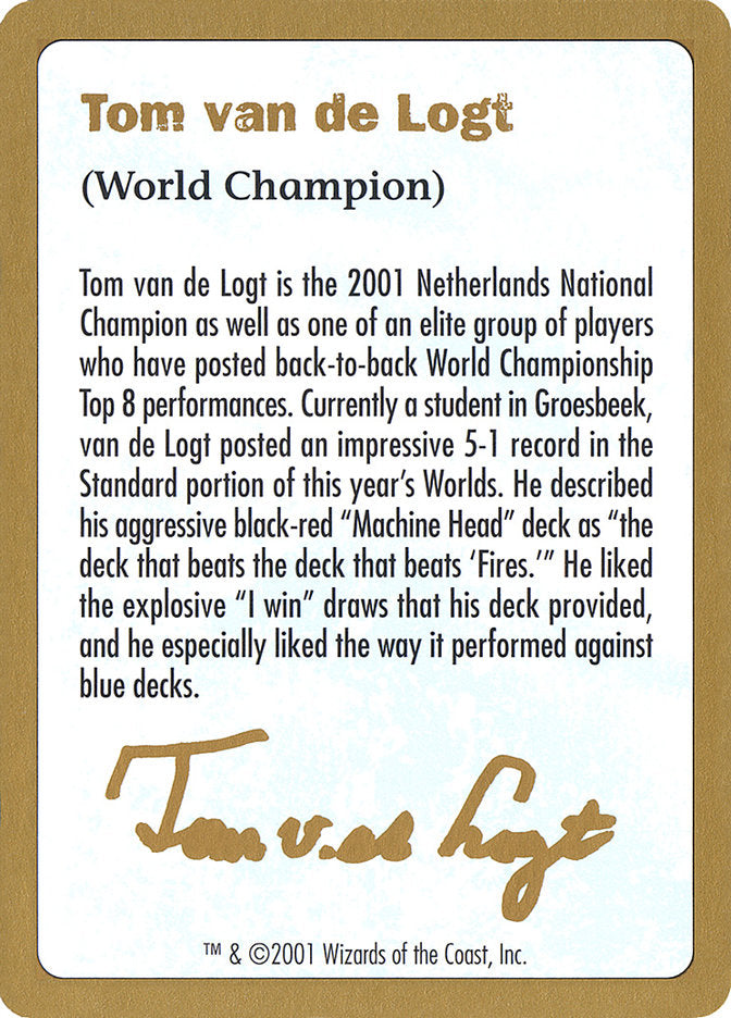 Tom van de Logt Bio [World Championship Decks 2001] | Galactic Gamez