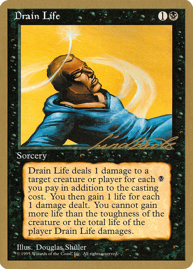 Drain Life (Leon Lindback) [Pro Tour Collector Set] | Galactic Gamez