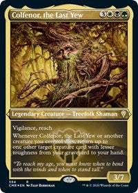 Colfenor, the Last Yew (Foil Etched) [Commander Legends] | Galactic Gamez
